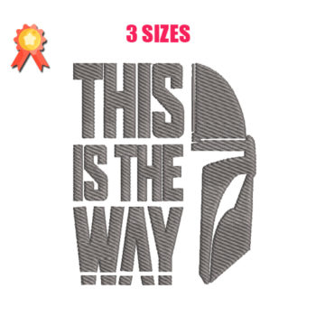 This Is The Way Mandalorian Machine Embroidery Design