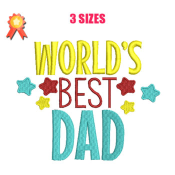 Worlds Best Dad Machine Embroidery Design