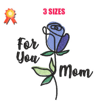 For You Mom Machine Embroidery Design